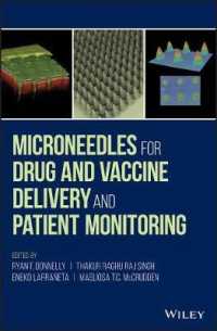 Microneedles for Drug and Vaccine Delivery and Patient Monitoring