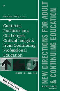 Contexts， Practices and Challenges : Critical Insights from Continuing Professional Education (Adult and Continuing Education)