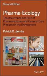 環境薬理学：環境中の医薬品・パーソナルケア製品（第２版）<br>Pharma-Ecology : The Occurrence and Fate of Pharmaceuticals and Personal Care Products in the Environment （2ND）