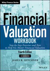 財務評価：ワークブック（第４版）<br>Financial Valuation Workbook : Step-by-Step Exercises and Tests to Help You Master Financial Valuation (Wiley Finance) （4TH）