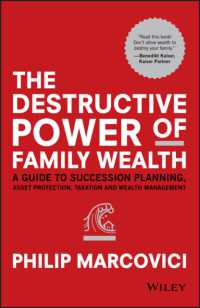 Will Wealth Destroy Your Family? : A Guide to Succession Planning, Asset Protection, Taxation and Wealth Management (The Wiley Finance Series)