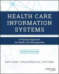 Health Care Information Systems : A Practical Approach for Health Care Management