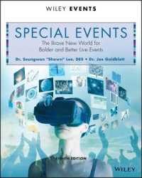 Special Events : The Brave New World for Bolder and Better Live Events (The Wiley Event Management Series) （8TH）