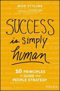 人材戦略の１０原理<br>Success Is Simply Human : Ten Principles to Guide Your People Strategy