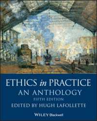 実践倫理学アンソロジー（第５版）<br>Ethics in Practice : An Anthology (Blackwell Philosophy Anthologies) （5TH）
