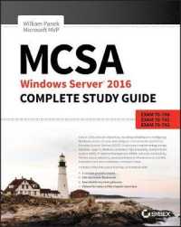 MCSA Windows Server 2016 Complete Study Guide : Exam 70-740, Exam 70-741, Exam 70-742, and Exam 70-743 （2ND）