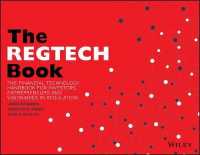 レグテック読本<br>The REGTECH Book : The Financial Technology Handbook for Investors, Entrepreneurs and Visionaries in Regulation