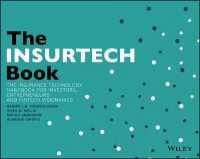 インシュアテック読本<br>The INSURTECH Book : The Insurance Technology Handbook for Investors, Entrepreneurs and FinTech Visionaries