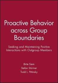 Proactive Behavior across Group Boundaries : Seeking and Maintaining Positive Interactions with Outgroup Members (Journal of Social Issues (Josi)) （3RD）