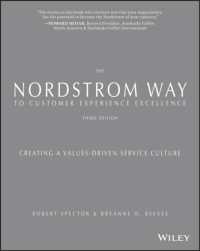 ノードストローム社のCS戦略（第３版）<br>The Nordstrom Way to Customer Experience Excellence : Creating a Values-Driven Service Culture （3RD）