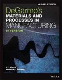 製造における材料と工程（グローバル版テキスト）<br>DeGarmo's Materials and Processes in Manufacturing, Global Edition （12TH）
