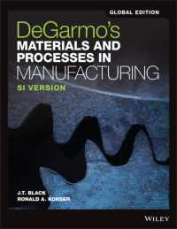 製造における材料と工程（グローバル版テキスト）<br>DeGarmo's Materials and Processes in Manufacturing, Global Edition （12TH）