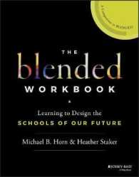The Blended Workbook : Learning to Design the Schools of our Future