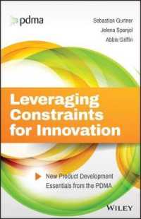 Leveraging Constraints for Innovation : New Product Development Essentials from the PDMA