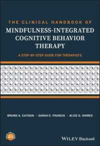 マインドフルネスを組み込んだ認知行動療法臨床ハンドブック<br>The Clinical Handbook of Mindfulness-integrated Cognitive Behavior Therapy : A Step-by-Step Guide for Therapists