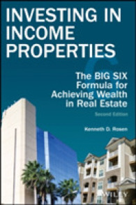 Investing in Income Properties : The Big Six Formula for Achieving Wealth in Real Estate （2ND）
