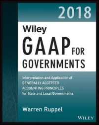 Wiley GAAP for Governments 2018 : Interpretation and Application of Generally Accepted Accounting Principles for State and Local Governments (Wiley GAAP for Governments)