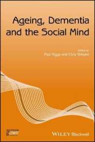 Ageing, Dementia and the Social Mind (Sociology of Health and Illness Monographs)