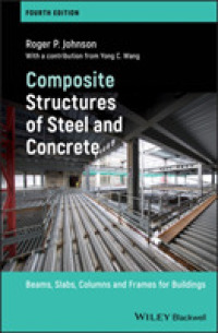 Composite Structures of Steel and Concrete : Beams, Slabs, Columns and Frames for Buildings （4TH）