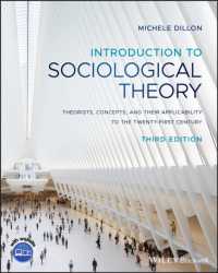 Introduction to Sociological Theory : Theorists， Concepts， and their Applicability to the Twenty-First Century