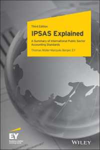 国際公会計基準（IPSAS）：要約と解説（第３版）<br>IPSAS Explained : A Summary of International Public Sector Accounting Standards （3RD）