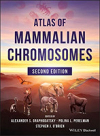 哺乳類染色体アトラス（第２版）<br>Atlas of Mammalian Chromosomes （2ND）