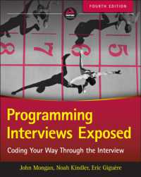 Programming Interviews Exposed : Coding Your Way through the Interview （4TH）