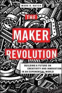 The Maker Revolution : Building a Future on Creativity and Innovation in an Exponential World
