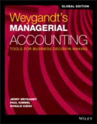 意思決定ツールとしての管理会計（グローバル版テキスト）<br>Weygandt's Managerial Accounting : Tools for Business Decision Making, Global Edition
