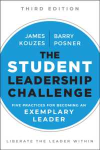 The Student Leadership Challenge : Five Practices for Becoming an Exemplary Leader (J-b Leadership Challenge: Kouzes/posner) （3RD）