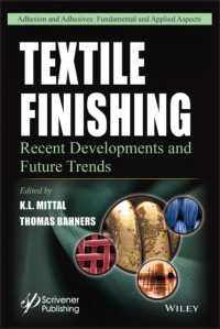 Textile Finishing : Recent Developments and Future Trends (Adhesion and Adhesives: Fundamental and Applied Aspects)