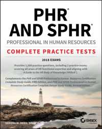 PHR and SPHR Professional in Human Resources Certification Complete Practice Tests : 2018 Exams