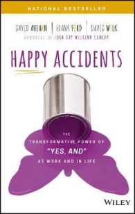 Happy Accidents : The Transformative Power of 'Yes, and' at Work and in Life