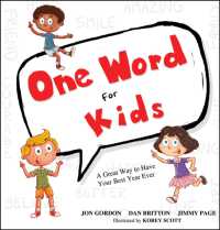 One Word for Kids : A Great Way to Have Your Best Year Ever (Jon Gordon)