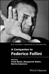 フェリーニ必携<br>A Companion to Federico Fellini (Wiley Blackwell Companions to Film Directors)