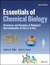 化学生物学の基礎（第２版）<br>Essentials of Chemical Biology : Structures and Dynamics of Biological Macromolecules in Vitro and in Vivo （2ND）