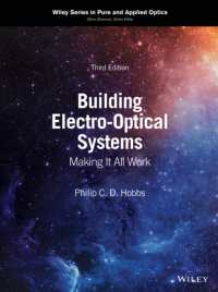 電気光システム構築（第３版）<br>Building Electro-Optical Systems : Making It All Work (Wiley Series in Pure and Applied Optics) （3RD）