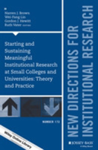 Starting and Sustaining Meaningful Institutional Research at Small Colleges and Universities : Theory and Practice (New Directions for Institutional R