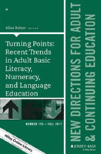 Turning Points : Recent Trends in Adult Basic Literacy， Numeracy， and Language Education (Adult and Continuing Education)