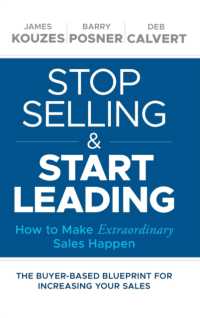 Stop Selling and Start Leading : How to Make Extraordinary Sales Happen