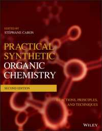 実践有機合成化学：反応・原理・技術（第２版）<br>Practical Synthetic Organic Chemistry : Reactions, Principles, and Techniques （2ND）