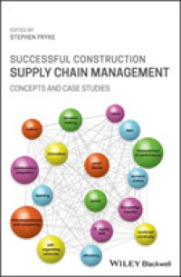 Successful Construction Supply Chain Management : Concepts and Case Studies （2ND）