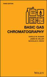 ガスクロマトグラフィーの基礎（第３版）<br>Basic Gas Chromatography （3RD）