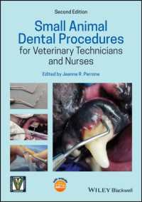 小動物歯科（第２版）<br>Small Animal Dental Procedures for Veterinary Technicians and Nurses （2ND）