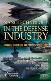 防衛部門で用いられるナノ技術<br>Nanotechnology in the Defense Industry : Advances, Innovation, and Practical Applications