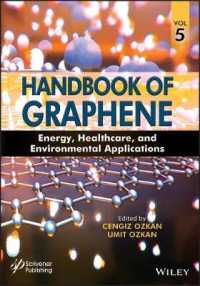 グラフェン材料ハンドブック（全８巻）第５巻：エネルギー・医療・環境分野への応用<br>Handbook of Graphene, Volume 5 : Energy, Healthcare, and Environmental Applications