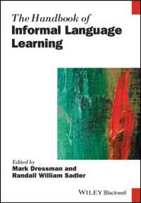 ブラックウェル版　インフォーマル語学学習ハンドブック<br>The Handbook of Informal Language Learning (Blackwell Handbooks in Linguistics)