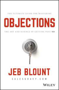 Objections : The Ultimate Guide for Mastering the Art and Science of Getting Past No (Jeb Blount)