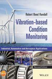 Vibration-based Condition Monitoring : Industrial, Automotive and Aerospace Applications （2ND）