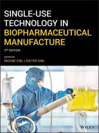 バイオ医薬品製造における使い捨て器具の活用技術（第２版）<br>Single-Use Technology in Biopharmaceutical Manufacture （2ND）